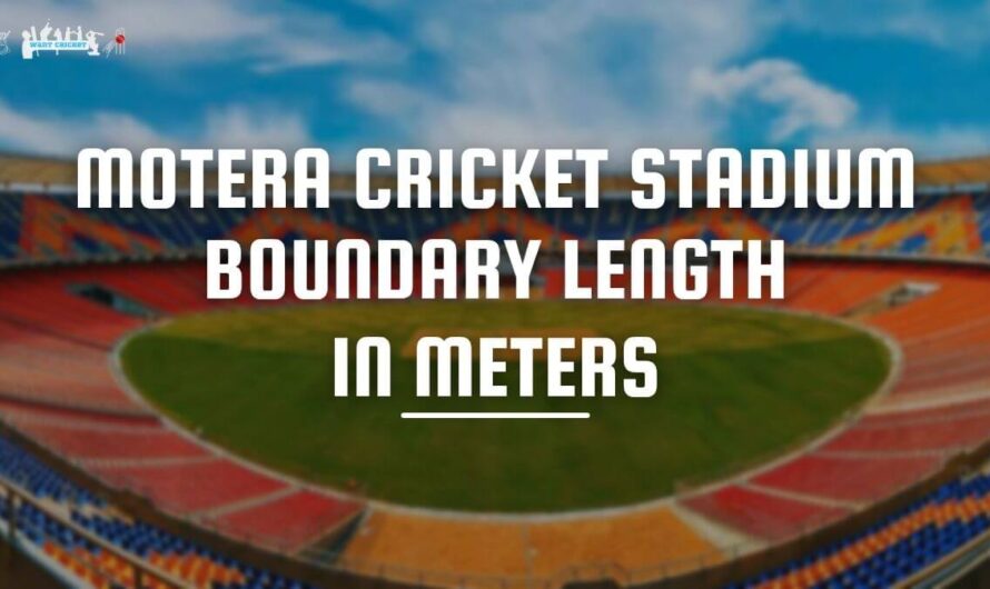 Motera Cricket Stadium Boundary Length in Meters: A Complete Guide for Fans and Analysts