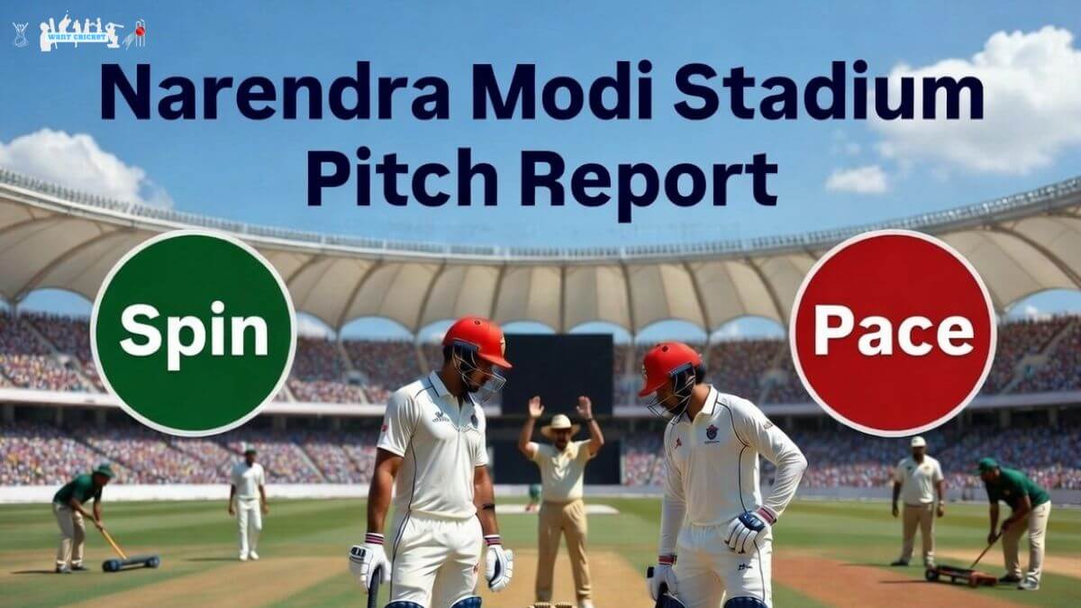 Narendra Modi Stadium Pitch Report Spin or Pace